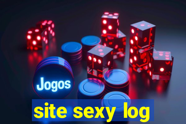 site sexy log